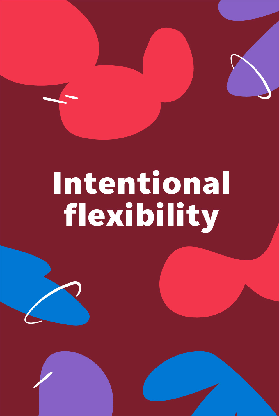 Intentional Flexiblity graphic