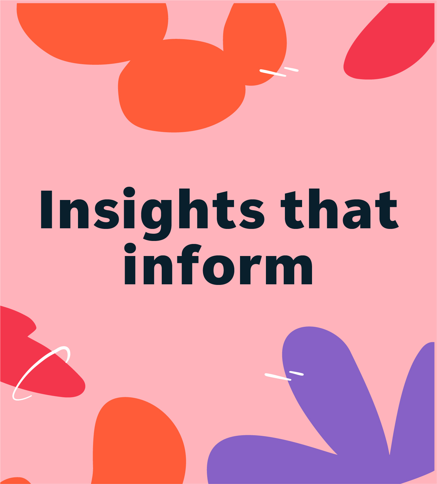 Insights the inform graphic