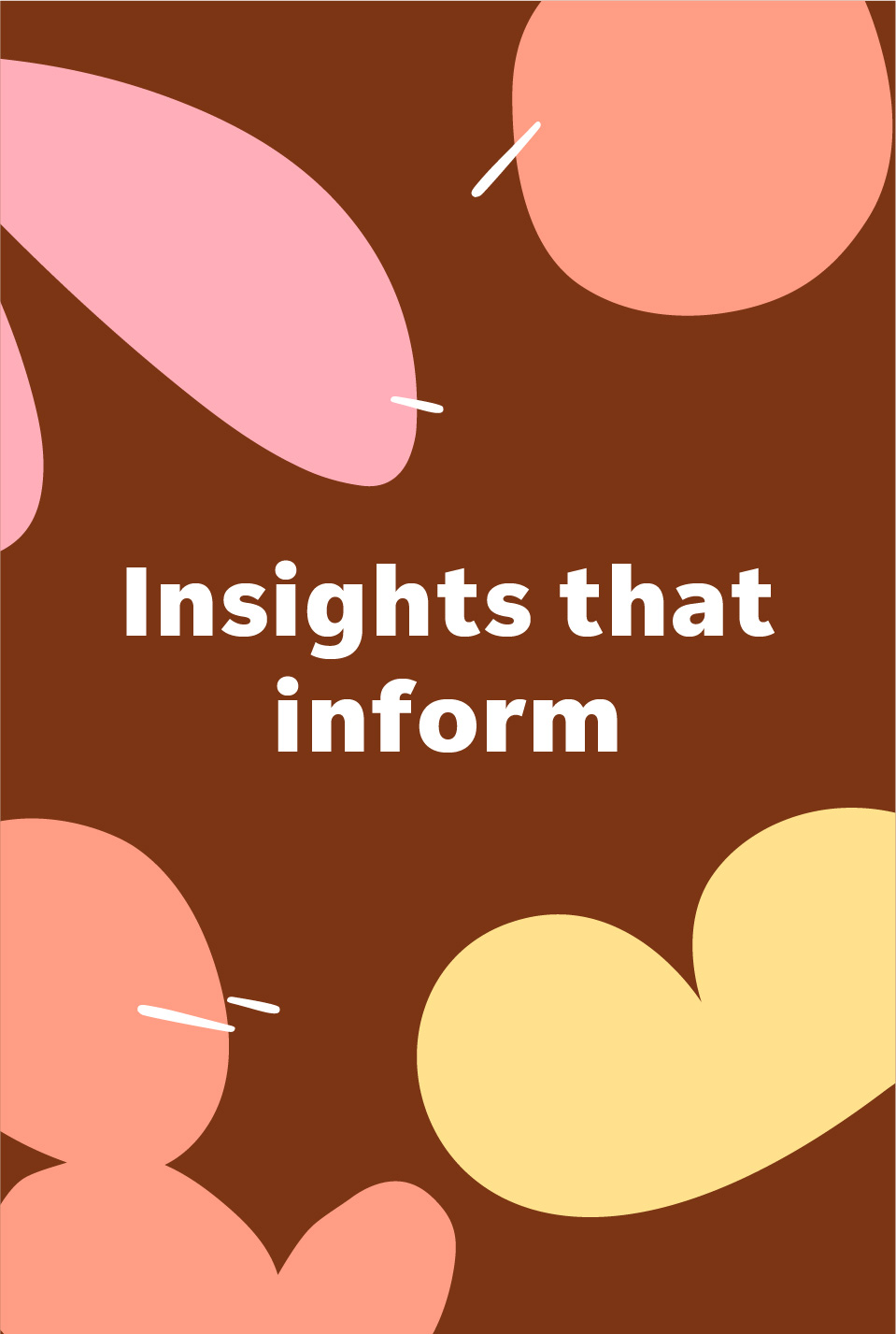 Insights the inform graphic